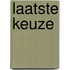 Laatste keuze