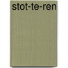 Stot-te-ren by Bert Hiddema