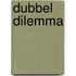 Dubbel dilemma