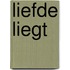 Liefde liegt