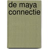 De Maya connectie door D. Morrell