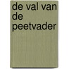 De val van de peetvader by J. O'Brien