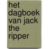 Het dagboek van Jack the Ripper by Shirley Harrison