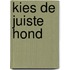 Kies de juiste hond