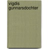 Vigdis gunnarsdochter door Undset
