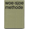 Woe-sjoe methode by Tung