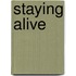 Staying alive