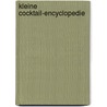 Kleine cocktail-encyclopedie door Rob Kerstens