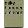 Mike hammer omnibus by Spillane