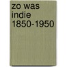 Zo was indie 1850-1950 door Yehudah Berg