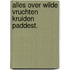 Alles over wilde vruchten kruiden paddest.