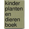 Kinder planten en dieren boek door Huub Kouwenhoven
