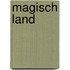 Magisch land