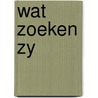 Wat zoeken zy door Haack