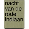 Nacht van de rode indiaan door Knox