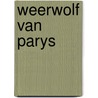 Weerwolf van parys door Endore