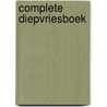 Complete diepvriesboek by Brigitte