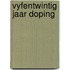 Vyfentwintig jaar doping