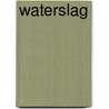 Waterslag by Wollheim