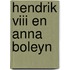 Hendrik viii en anna boleyn