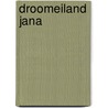 Droomeiland jana by Robert-Henk Zuidinga