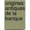 Origines antiques de la banque door Bogaert