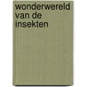 Wonderwereld van de insekten door Donk