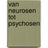 Van neurosen tot psychosen
