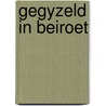 Gegyzeld in beiroet door Marie Seurat