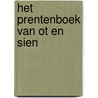Het Prentenboek van Ot en Sien door Jan Ligthart