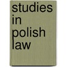 Studies in polish law by Unknown