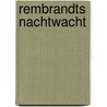 Rembrandts nachtwacht door Hymans