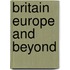 Britain europe and beyond