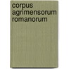 Corpus agrimensorum romanorum door Onbekend