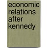 Economic relations after kennedy door Alting Geusau