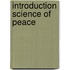 Introduction science of peace