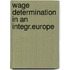 Wage determination in an integr.europe