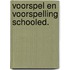 Voorspel en voorspelling schooled.