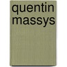 Quentin massys door Gerald Friedlander