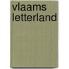 Vlaams letterland door Gerd de Ley