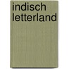 Indisch letterland door Robert-Henk Zuidinga