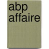 Abp affaire by Heyboer
