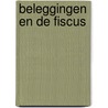 Beleggingen en de fiscus door Leget