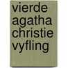 Vierde agatha christie vyfling by Agatha Christie