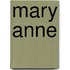 Mary anne