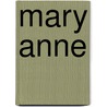 Mary anne door Daphne Du Maurier