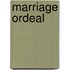Marriage ordeal