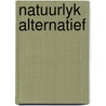 Natuurlyk alternatief by Ilse Dorren