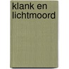 Klank en lichtmoord door Hammond Innes