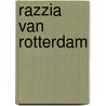 Razzia van rotterdam by Syses